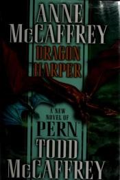 book cover of Dragon Harper by אן מק'קפרי