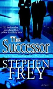 book cover of The successor by Stephen Frey