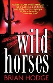 book cover of Wild Horses by Brian Hodge