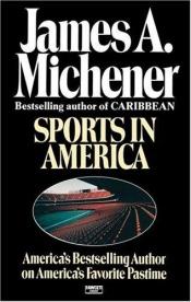 book cover of Sports in America by James Albert Michener
