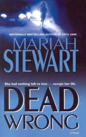 book cover of Dead Wrong (Book 3) by Mariah Stewart