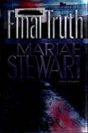 book cover of Final Truth (Truth Thriller Series) Book 4 by Mariah Stewart