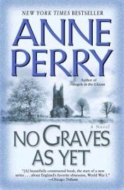 book cover of No Graves as Yet: A Novel of World War I by Anne Perry