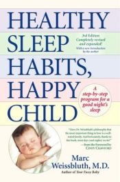 book cover of Healthy Sleep Habits, Happy Child by Marc Weissbluth