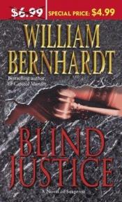 book cover of Blind Justice (Ben Kincaid Series #2 by William Bernhardt