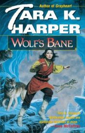 book cover of Wolf's Bane (Wolves Series, No 5) by Tara K. Harper