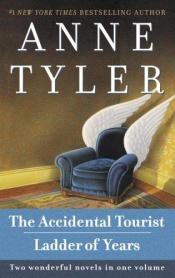 book cover of The Accidental Tourist Ladder of Years by آن تیلر