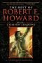 The Best of Robert E. Howard Volume 2