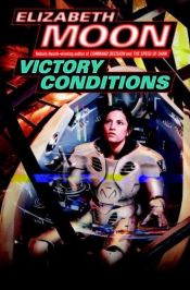 book cover of Victory Conditions by Elizabeth Moon