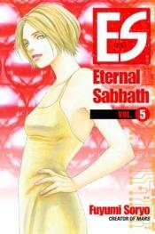 book cover of Eternal Sabbath, Volume 5 (ES: Eternal Sabbath) by Fuyumi Soryo