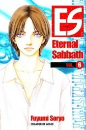 book cover of ES: Eternal Sabbath, Volume 6 by Fuyumi Soryo