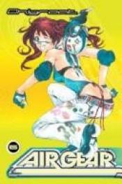 book cover of Air Gear, Vol. 06 by 大暮維人