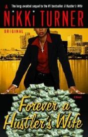 book cover of Forever a Hustler's Wife by Nikki Turner