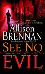 book cover of See No Evil by Allison Brennan