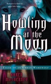 book cover of Tales of the Urban Werewolf, Vol. 1: Howling at the Moon by Karen MacInerney