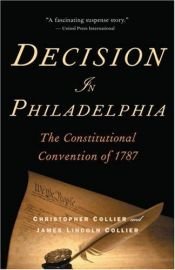 book cover of Decision in Philadelphia by Christopher Collier
