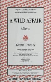 book cover of A Wild Affair by Gemma Townley