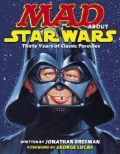 book cover of Mad about Star Wars by Jonathan Bresman