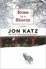 book cover of Rose in a Storm by Jon Katz