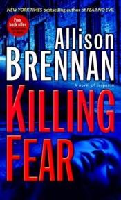 book cover of Killing fear by Allison Brennan