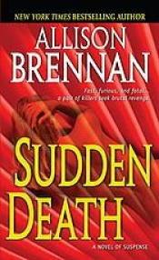 book cover of Sudden Death (F.B.I. Trilogy) Book 1 by Allison Brennan