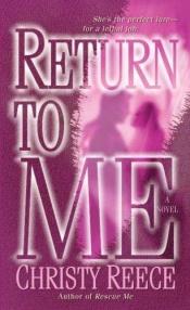 book cover of Return to Me by Christy Reece