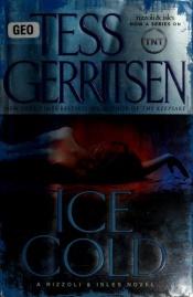 book cover of Ice Cold by Тесс Герритсен