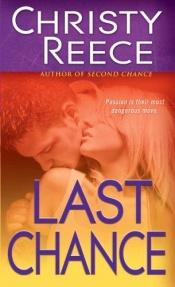 book cover of Last Chance by Christy Reece