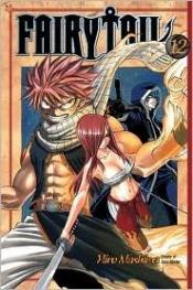 book cover of Fairy Tail - Volume 12 by 真岛浩