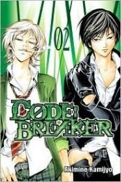 book cover of Code:Breaker Volume 02 by Akimine Kamijyo