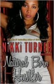 book cover of Natural Born Hustler by Nikki Turner