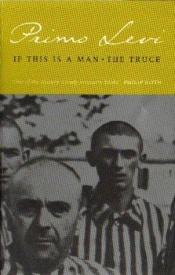 book cover of Se Questo e un uomo (If This is a Man and The Truce) Note: First English title in 1958 was Survival in Auschwitz by Primus Levi