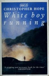 book cover of White boy running by Christopher Hope