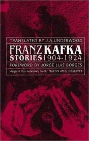 book cover of Franz Kafka Stories: 1904-1924 by Frans Kafka
