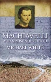 book cover of Machiavelli by Michael White