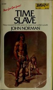 book cover of Timeslave by Джон Норман