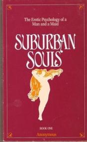 book cover of Suburban Souls: Book One by Anonymous