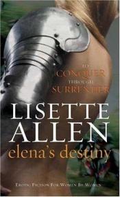 book cover of Elena's Destiny (Black Lace) by Lisette Allen