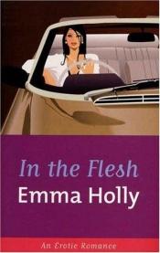book cover of In the Flesh by Emma Holly