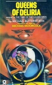 book cover of Queens of Deliria: From a Concept by Michael Moorcock by Michael Moorcock