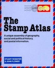 book cover of The Stamp Atlas by Stuart Rossiter