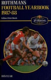 book cover of Rothman's Football Year Book 1987-88 by Jack Rollin