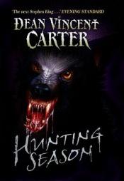 book cover of The Hunting Season by Dean Vincent Carter