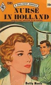 book cover of Nurse in Holland by Betty Neels