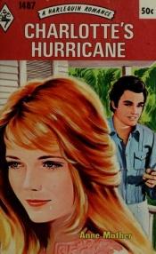 book cover of Charlotte's Hurricane by Anne Mather