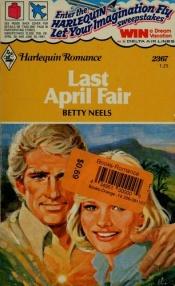 book cover of Last April Fair (Betty Neels Large Print Collection) by Betty Neels