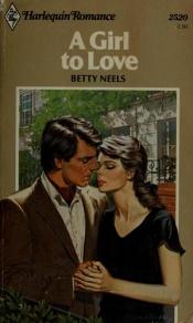 book cover of A Girl To Love by Betty Neels