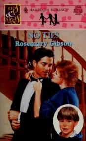 book cover of No Ties (Kids & Kisses) (Harlequin Romance, No 3344) by Rosemary Gibson