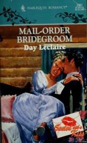 book cover of Mail-order Bridegroom (Thorndike Large Print Harlequin Series) by Day Leclaire