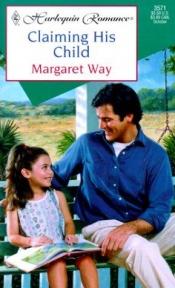 book cover of Claiming His Child (Romance) by Margaret Way